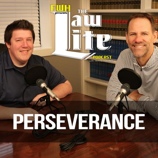 Perseverance - Law Lite Podcast - Episode 275.mp3 - podcast episode cover