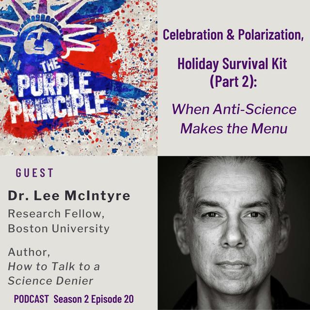 Celebration & Polarization, Holiday Survival Kit (Part 2): When Anti-Science Makes the Menu - podcast episode cover