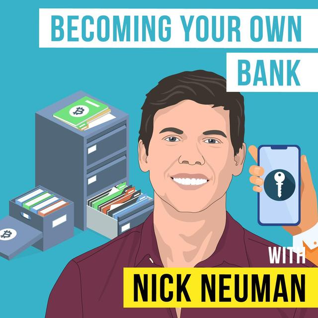 Nick Neuman - Becoming Your Own Bank - [Invest Like the Best, EP. 246] - podcast episode cover