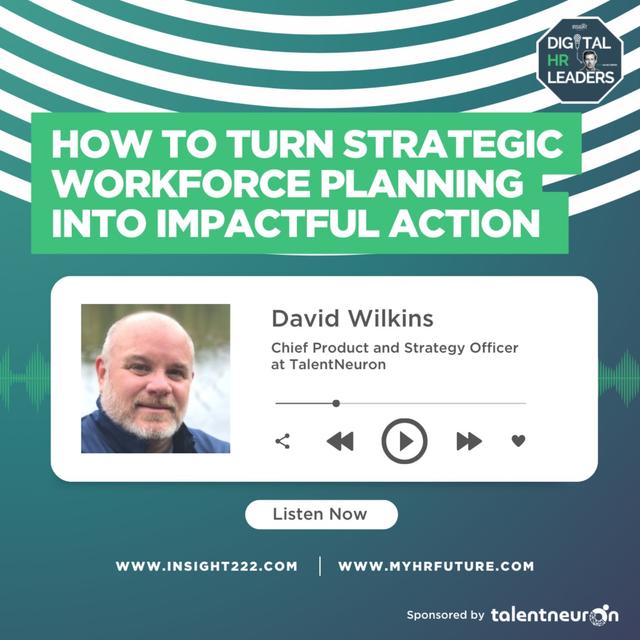 How to Turn Strategic Workforce Planning into Impactful Action (an Interview with David Wilkins) - podcast episode cover