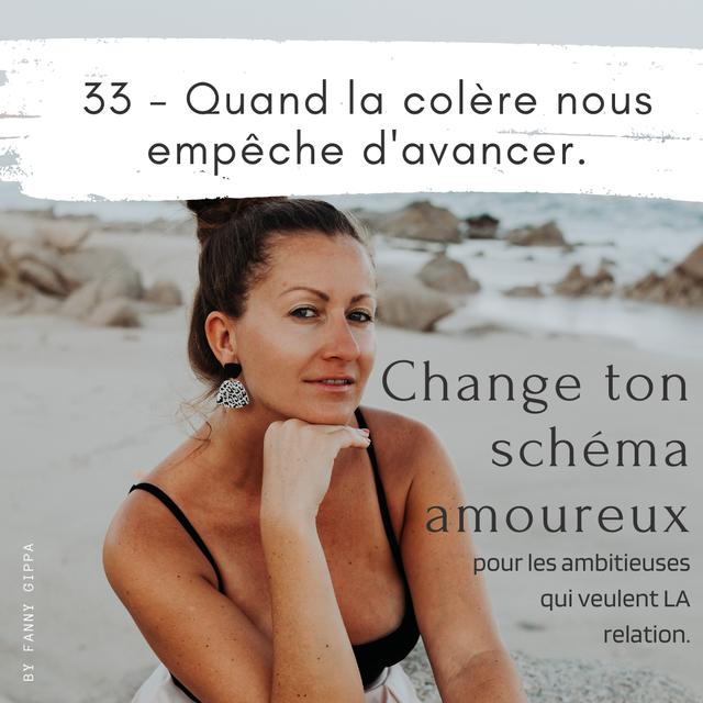33 - Quand la colère nous empêche d'avancer - podcast episode cover