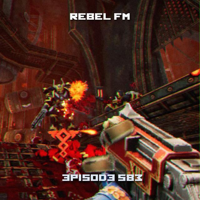 Rebel FM Episode 583 - 05/26/2023 - podcast episode cover