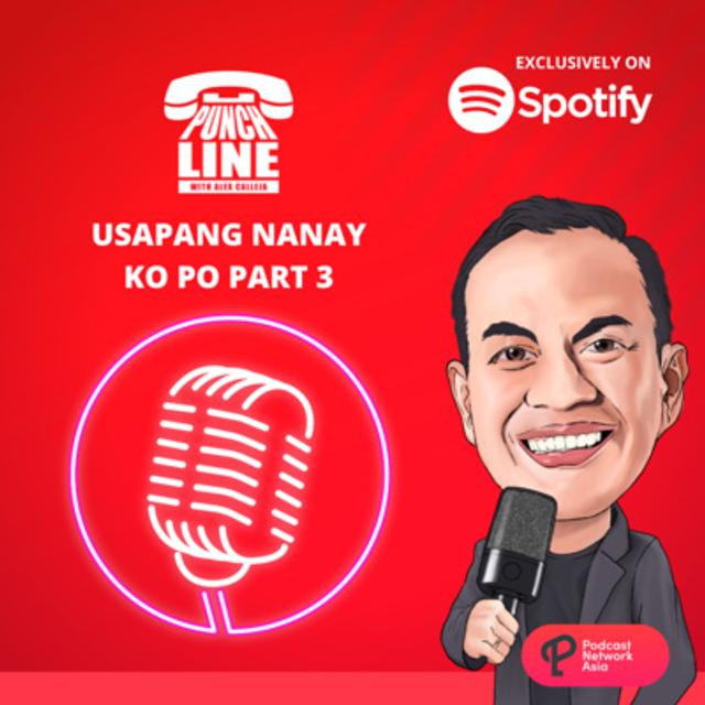 Episode 197: Usapang Nanay Ko Po Part 3 - podcast episode cover