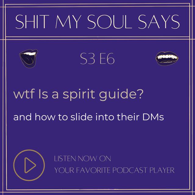 wtf Is a spirit guide & how to slide into their DMs - podcast episode cover