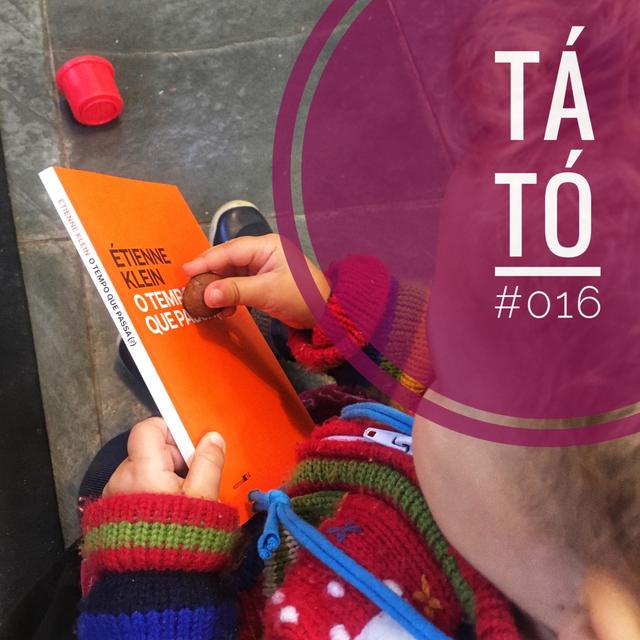 #016 “O tempo que passa (?)”, de Étienne Klein, Editora 34 - podcast episode cover