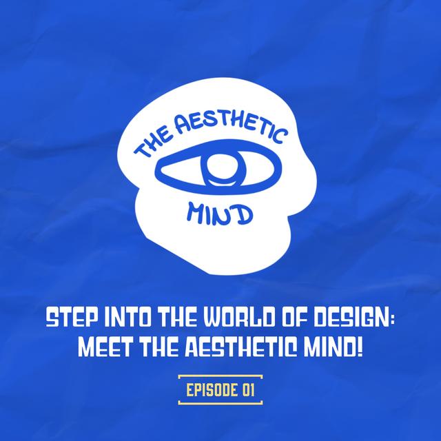 Welcome to "The Aesthetic Mind" - podcast episode cover