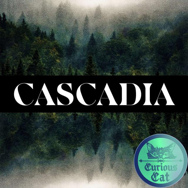 CASCADIA #15 - Haunted Cascadia - podcast episode cover