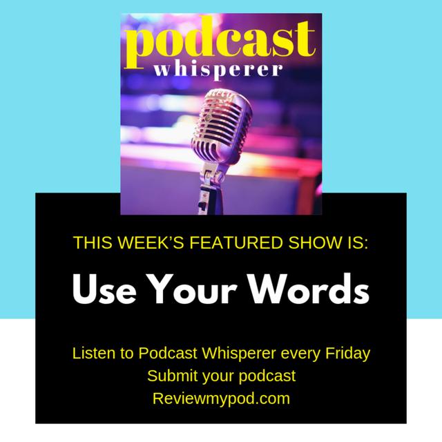 Use Your Words - podcast episode cover