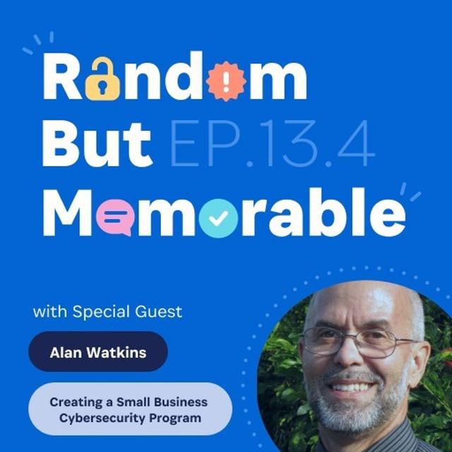Creating Cybersecurity Program Pie with Alan Watkins - podcast episode cover
