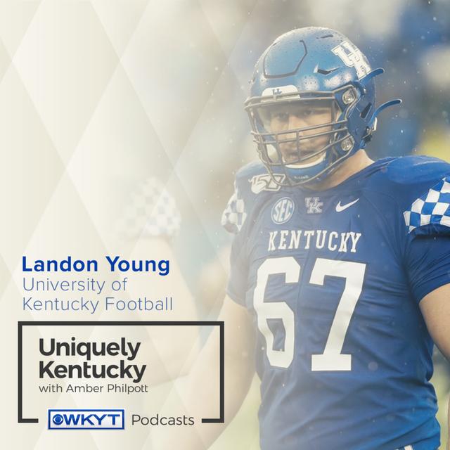 Uniquely Kentucky with Amber Philpott | Landon Young, UK Football - podcast episode cover