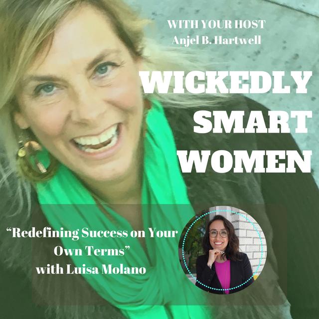 Redefining Success on Your Own Terms with Luisa Molano - Ep.326 - podcast episode cover