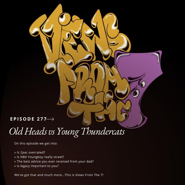 Ep 277: Old Heads vs Young Thundercats - podcast episode cover