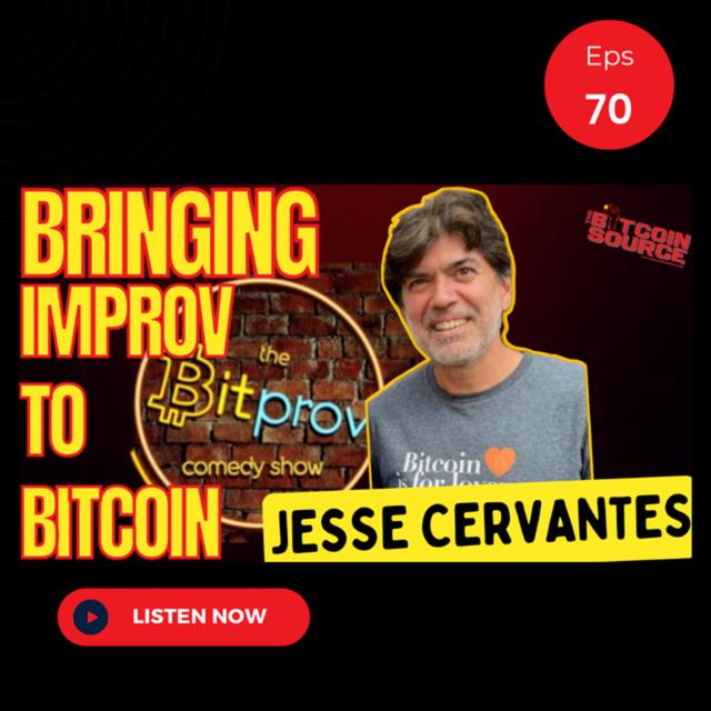 Bringing Comedy to the Bitcoin World with Jesse Cervantes - podcast episode cover