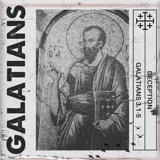 Galatians 3:1-5 // Deception - podcast episode cover