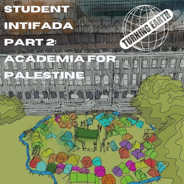 DDR E.10 Student Intifada Pt.2 - Academia for Palestine - podcast episode cover