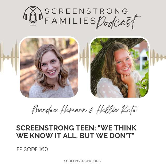 ScreenStrong Teen: "We think we know it all, but we don't" with Hallie Kate (#160) - podcast episode cover