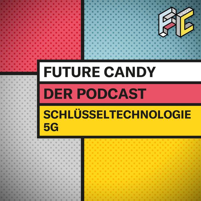 #4 Schlüsseltechnologie 5G - podcast episode cover