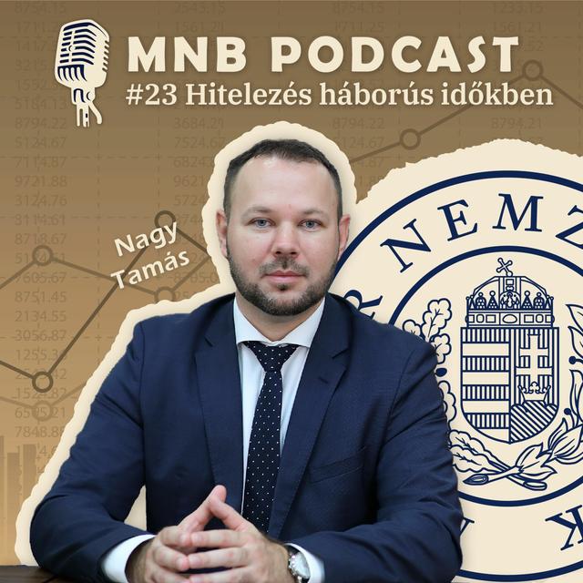 Hogy áll a hitelezés egy évvel a háború kitörése után? - Vendégünk: Nagy Tamás - podcast episode cover