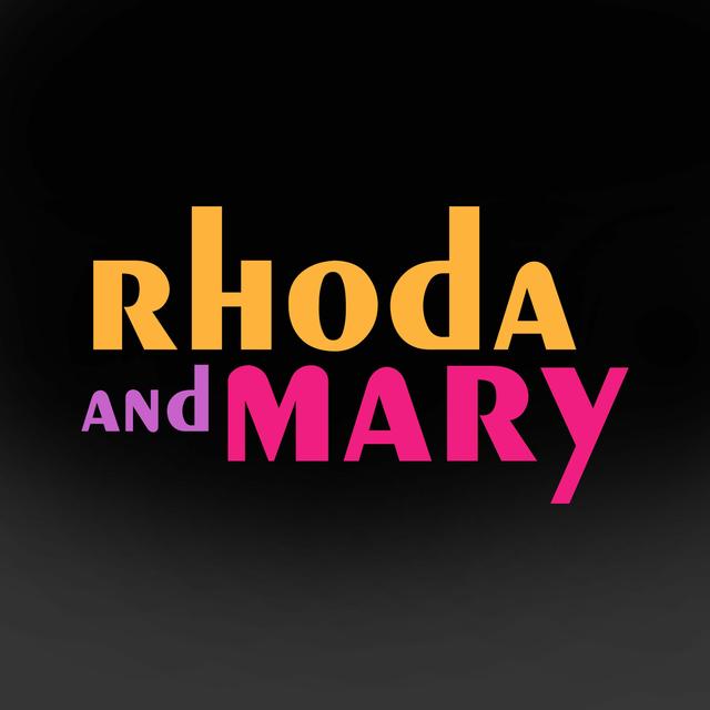 Rhoda and Mary - Ep 1A: How Will You Make It On Your Own? - podcast episode cover