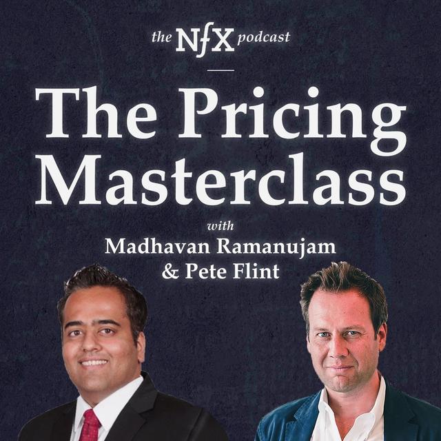 The Pricing Masterclass with Madhavan Ramanujam & Pete Flint - podcast episode cover