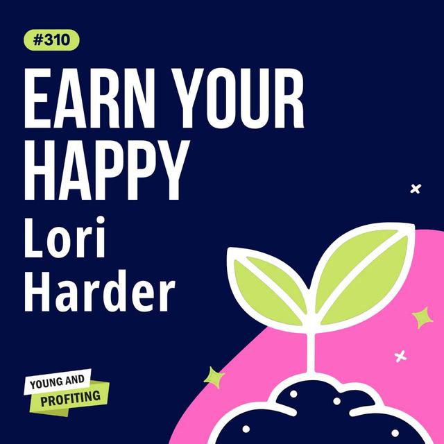Lori Harder on Pivoting in Business and Reinventing Your Mindset for Success |  Entrepreneurship | YAPClassic - podcast episode cover