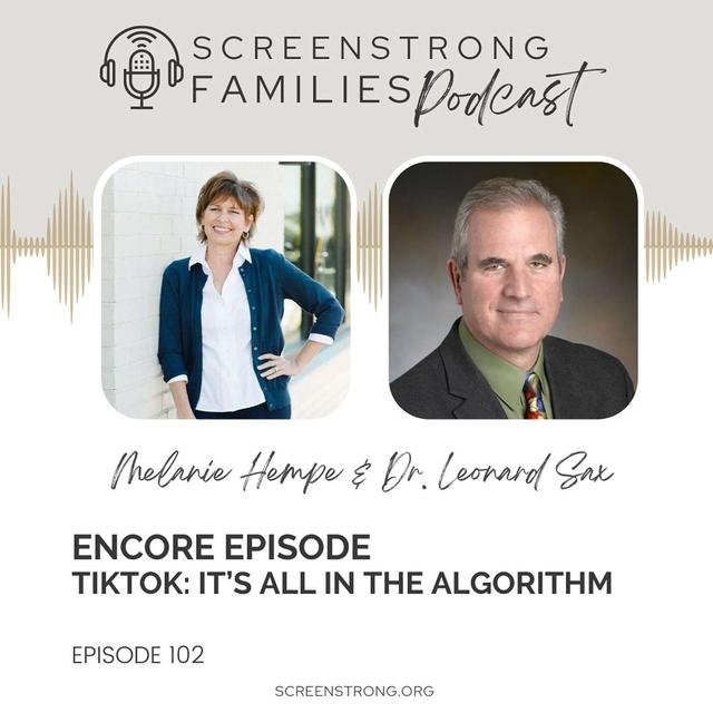 ENCORE: TikTok: It’s All In The Algorithm with Dr. Leonard Sax (#102) - podcast episode cover
