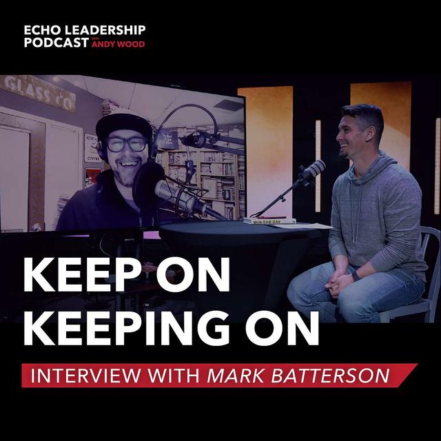 Q&A with Mark Batterson: Keep on Keeping On - podcast episode cover