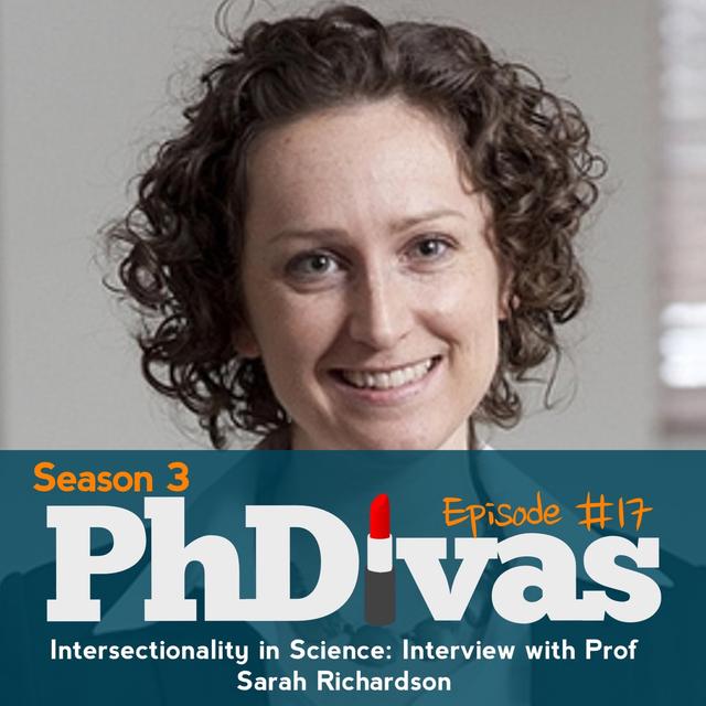 S03E17 | Intersectionality in Science: Interview with Prof Sarah Richardson - podcast episode cover