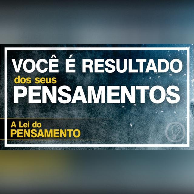 A LEI DO PENSAMENTO | Trabalhando com as Leis do Universo - podcast episode cover