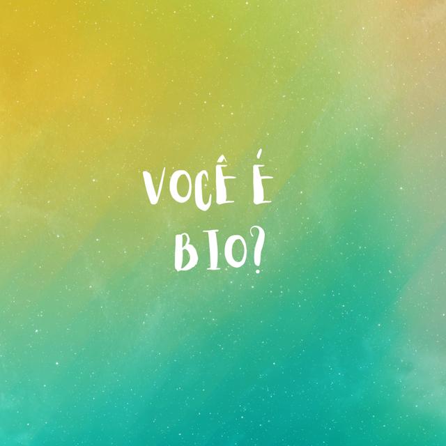 Ep.6 - Você é BIO? - podcast episode cover