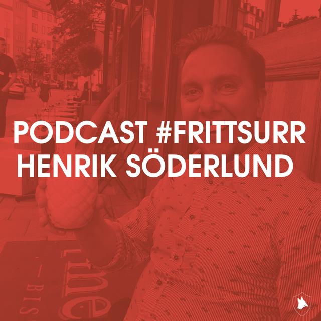 #frittsurr 21. Henrik "Stökis" Söderlund - podcast episode cover