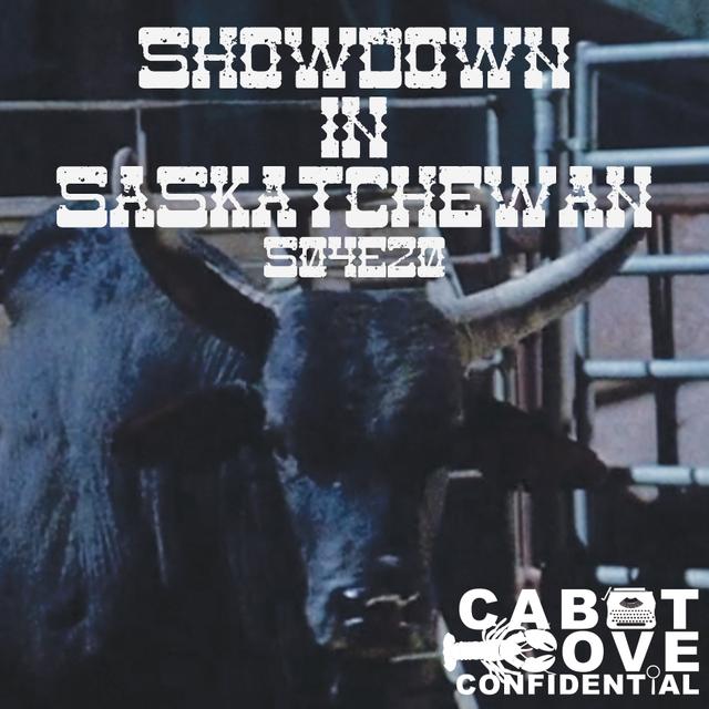 S04E20 - Showdown in Saskatchewan - podcast episode cover
