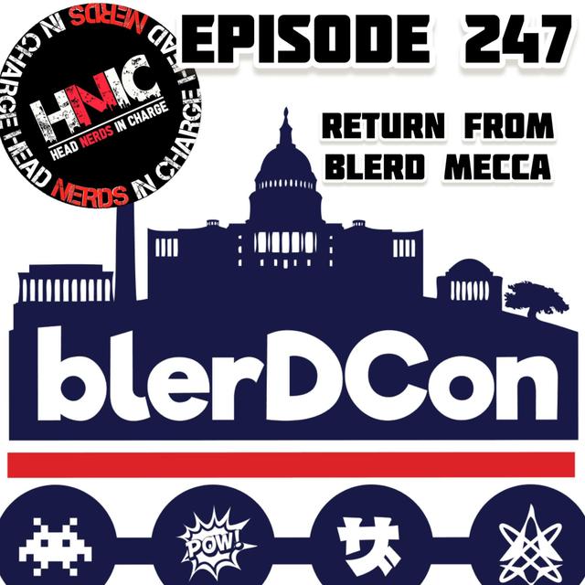 EPISODE 247: RETURN FROM BLERD MECCA - podcast episode cover