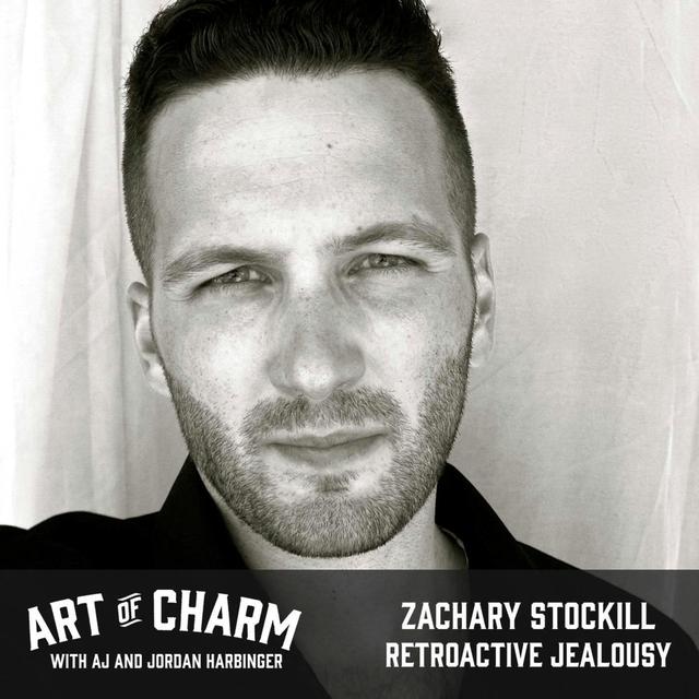 453: Zachary Stockill | Retroactive Jealousy - podcast episode cover