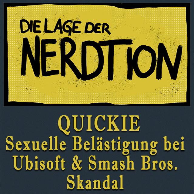 Quickie - Ubisoft Kontroverse + Smash Bros. Skandal - podcast episode cover