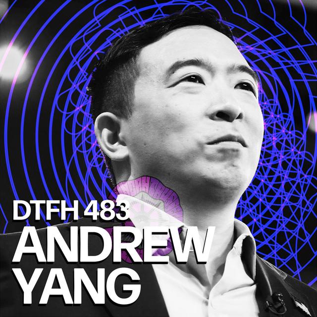 487: Andrew Yang - podcast episode cover