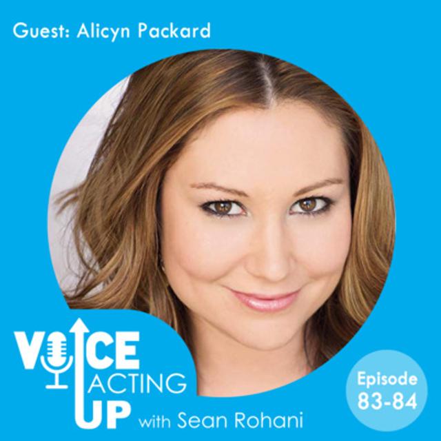 Voice Acting Up - 84. voice actor Alicyn Packard PART 2/2 - podcast episode cover