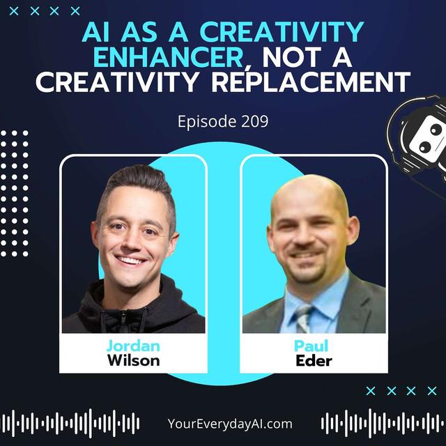 EP 209: AI as a Creativity Enhancer, not a Creativity Replacement - podcast episode cover