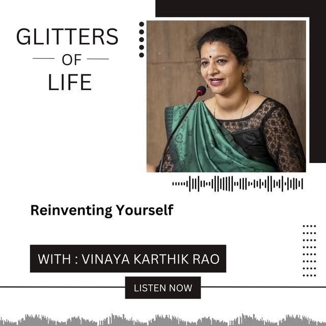 Reinventing Yourself ft. Vinaya Karthik Rao - podcast episode cover