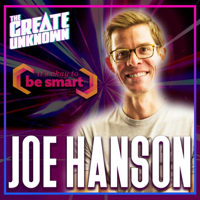 Joe Hanson Can’t Stop Making You Smart [Ep. 93] - podcast episode cover