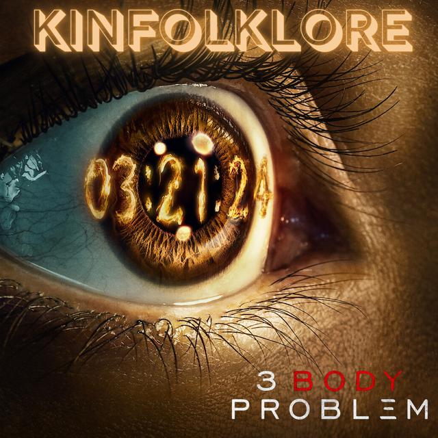 S13 Ep2: Kinfolklore: 3 Body Problem(Episodes 5-8) - podcast episode cover