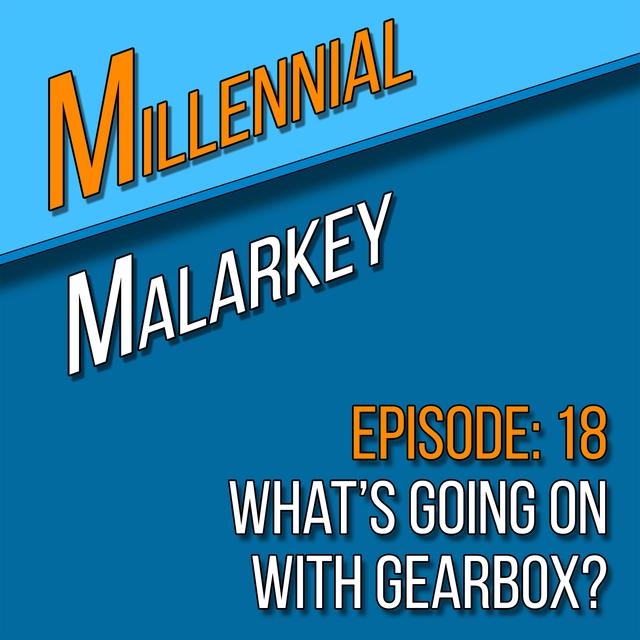 What's Going on with Gearbox? - podcast episode cover