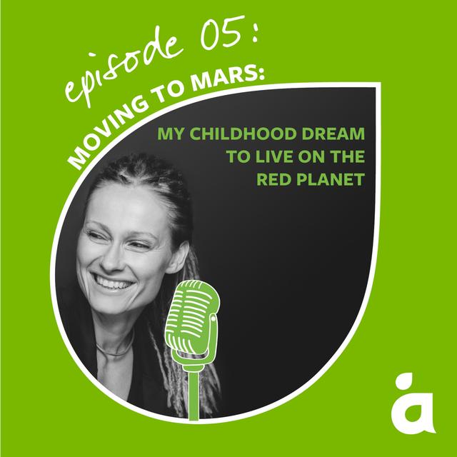 Moving to Mars: my childhood dream to live on the red planet - podcast episode cover