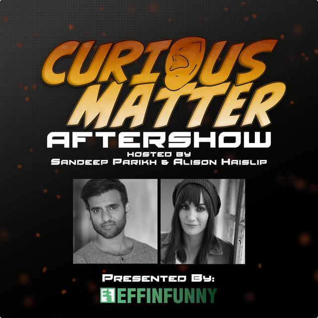 Curious Matter Aftershow - The Exile Part 8 Finale Extravaganza - podcast episode cover