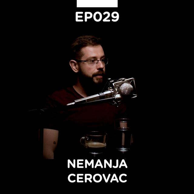 EP 029: Nemanja Cerovac - Pojačalo podcast - podcast episode cover