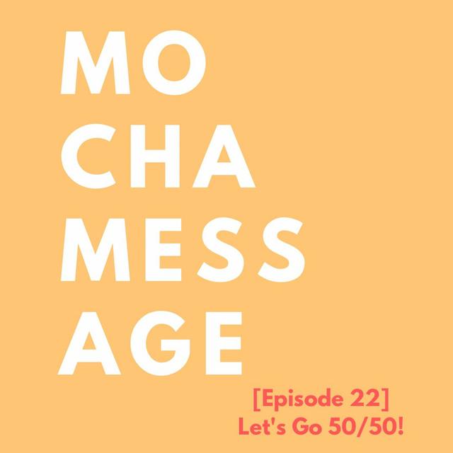 [Episode 22] Let's Go 50 50! - podcast episode cover