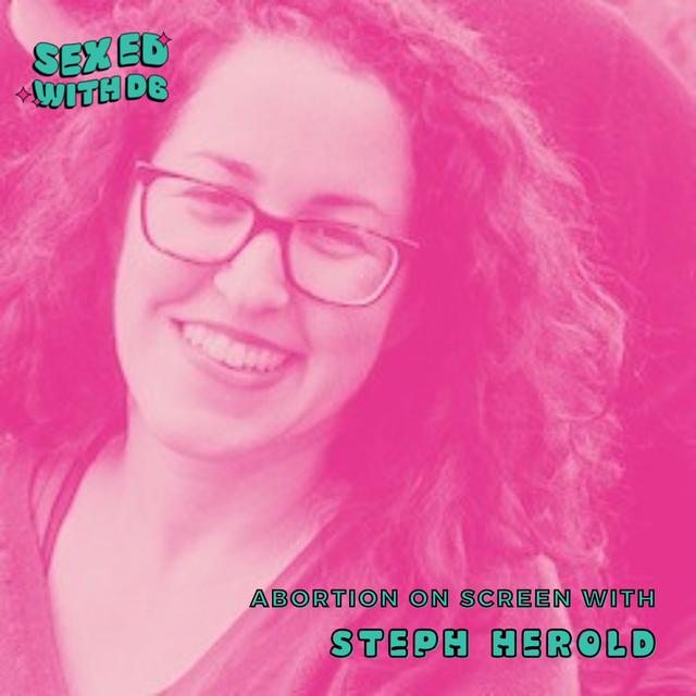Abortion on Screen with Steph Herold - podcast episode cover