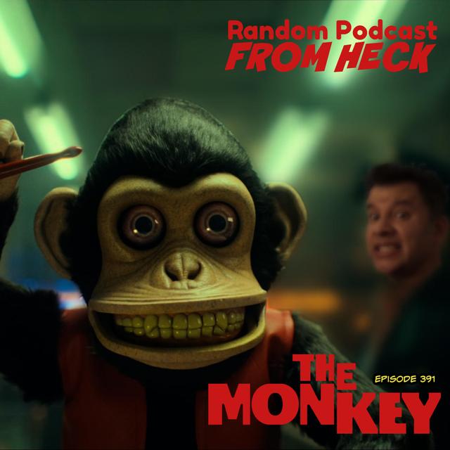 Episode 391: The Monkey, Cobra Kai, Your Friendly Neighborhood Spider-Man, And More - podcast episode cover