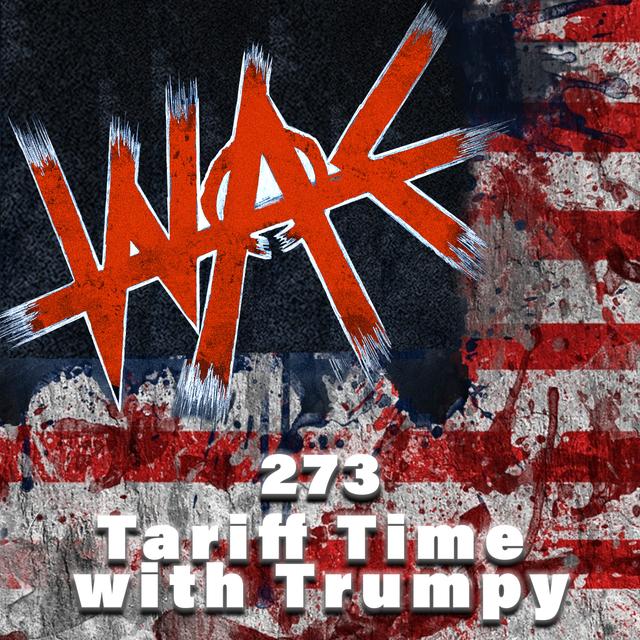 273: Tarriff Time with Trumpy - podcast episode cover