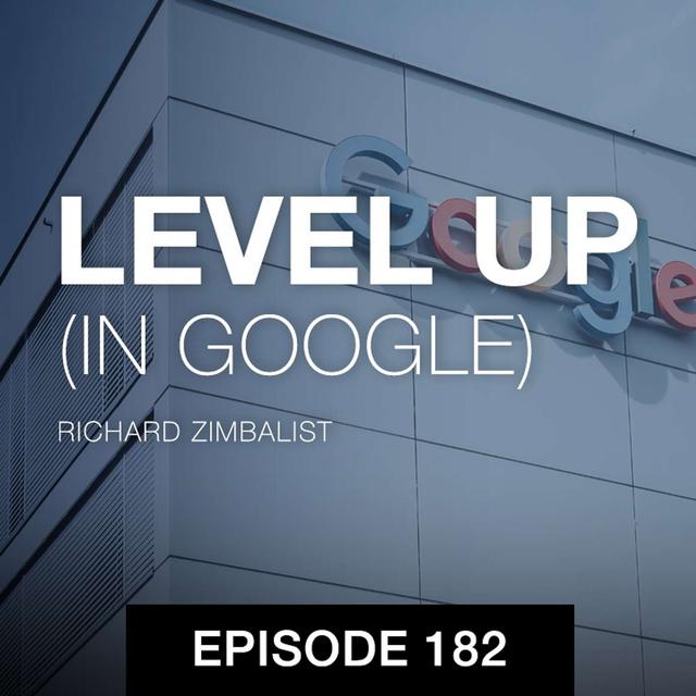 Level Up (in Google) - podcast episode cover